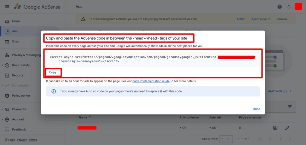 Copy and paste the AdSense code in between the head tags of your site